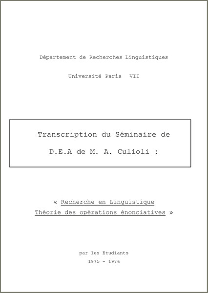 Transcription du séminaire de D.E.A de M. A. Culioli