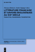Littérature française et savoirs biologiques au XIXe siècle