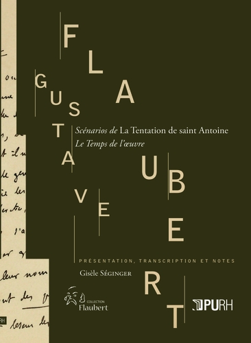 Gustave Flaubert, Scénarios de La Tentation de saint Antoine